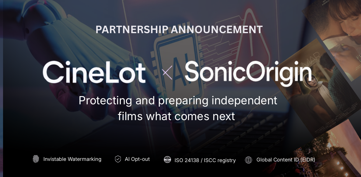 CineLot and SonicOrigin Bring AI-Era Content Protection and Global Film Identity to Independent Filmmakers